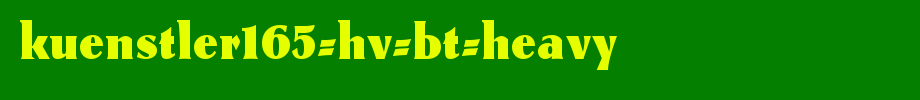Kuenstler165-Hv-BT-Heavy.ttf
(Art font online converter effect display)