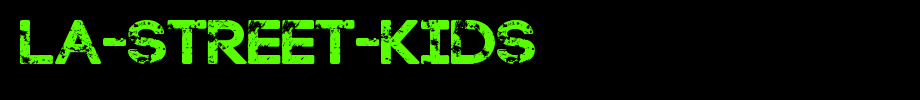 LA-Street-Kids.ttf
(Art font online converter effect display)