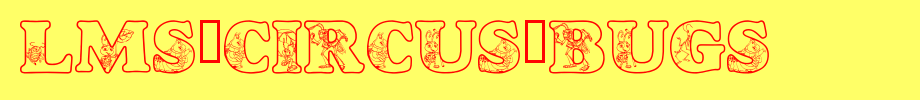 LMS-Circus-Bugs.ttf(字体效果展示)