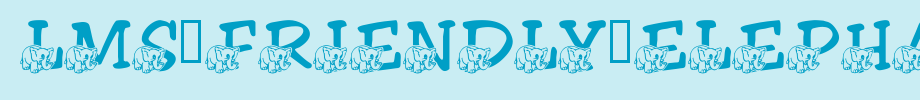 LMS-Friendly-Elephant.ttf
(Art font online converter effect display)