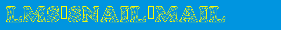 LMS-Snail-Mail.ttf
(Art font online converter effect display)