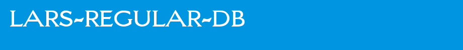 Lars-Regular-DB.ttf
(Art font online converter effect display)