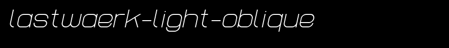 Lastwaerk-light-Oblique.ttf
(Art font online converter effect display)