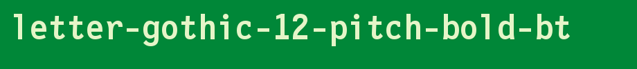 Letter-Gothic-12-Pitch-Bold-BT.ttf
(Art font online converter effect display)