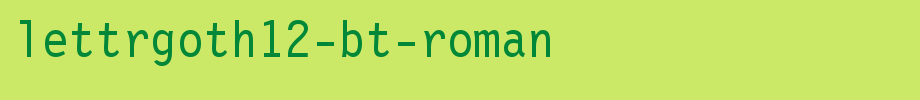 LettrGoth12-BT-Roman.ttf
(Art font online converter effect display)