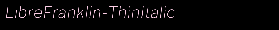 LibreFranklin-ThinItalic_英文字体