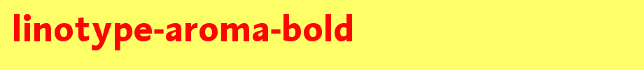Linotype-Aroma-Bold.ttf