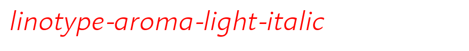 Linotype-Aroma-Light-Italic.ttf(字体效果展示)
