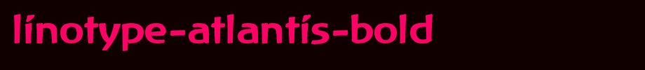 Linotype-Atlantis-Bold.ttf(字体效果展示)