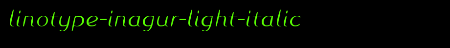 Linotype-Inagur-Light-Italic.ttf
(Art font online converter effect display)