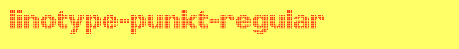 Linotype-Punkt-Regular.ttf
(Art font online converter effect display)