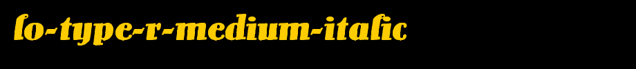 Lo-Type-R-Medium-Italic.ttf
(Art font online converter effect display)