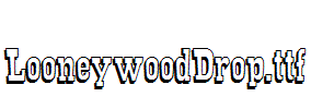LooneywoodDrop .ttf
(Art font online converter effect display)