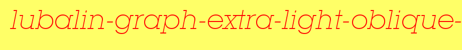 Lubalin-Graph-Extra-Light-Oblique-BT.ttf
(Art font online converter effect display)