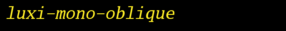 Luxi-Mono-Oblique.ttf
(Art font online converter effect display)