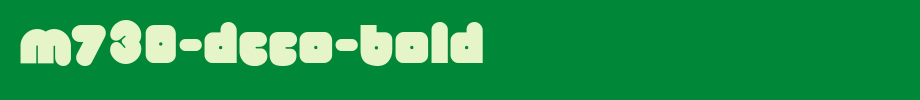 M730-Deco-Bold.ttf
(Art font online converter effect display)
