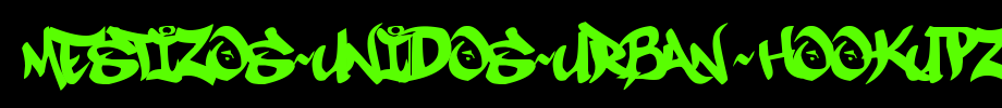 MESTIZOS-UNIDOS-URBAN-HOOKUPZ.otf
(Art font online converter effect display)