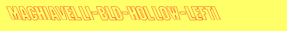 Machiavelli-Bld-Hollow-Lefti.ttf
(Art font online converter effect display)