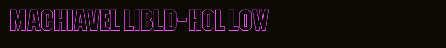 MachiavelliBld-Hollow.ttf
(Art font online converter effect display)