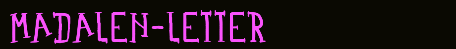 Madalen-Letter.otf
(Art font online converter effect display)