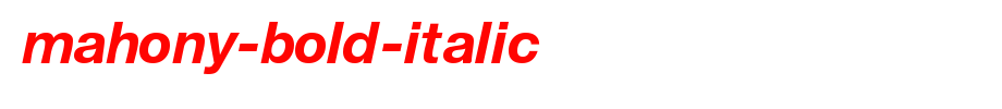 Mahony-Bold-Italic.ttf(艺术字体在线转换器效果展示图)