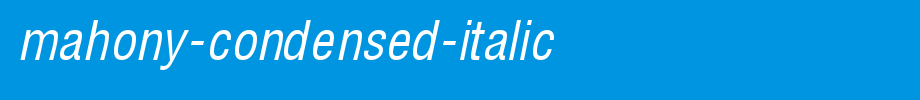 Mahony-Condensed-Italic.ttf(艺术字体在线转换器效果展示图)