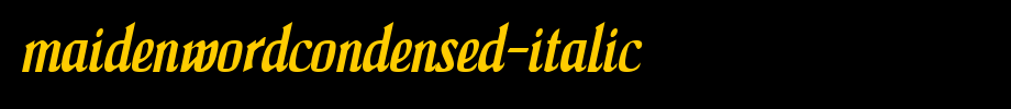 MaidenWordCondensed-Italic.ttf(艺术字体在线转换器效果展示图)