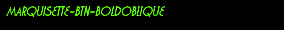 Marquisette-BTN-BoldOblique.ttf(字体效果展示)