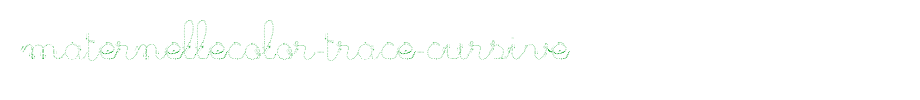 Maternellecolor-trace-cursive.ttf
(Art font online converter effect display)