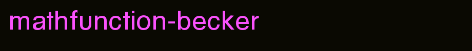 MathFunction-Becker.ttf
(Art font online converter effect display)
