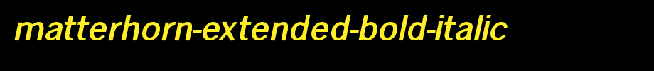 Matterhorn-Extended-Bold-Italic.ttf
(Art font online converter effect display)