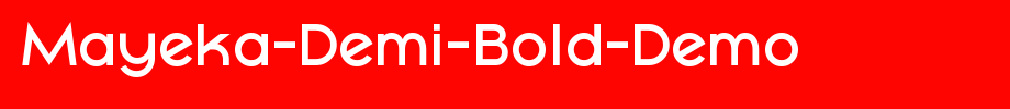 Mayeka-Demi-Bold-Demo_ English font
(Art font online converter effect display)