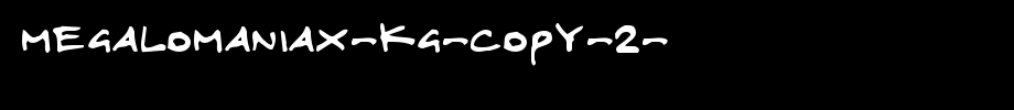Megalomaniax-KG-copy-2-.ttf
(Art font online converter effect display)