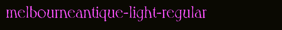 MelbourneAntique-Light-Regular.ttf(字体效果展示)