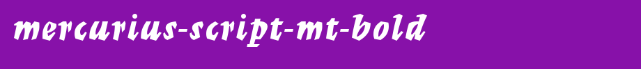 Mercurius-Script-MT-Bold.ttf(字体效果展示)