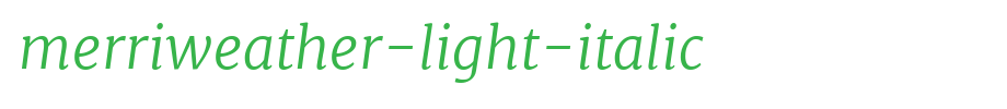 Merriweather-Light-Italic.ttf(字体效果展示)