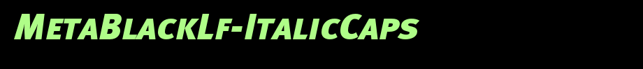 MetaBlackLf-ItalicCaps_英文字体字体效果展示