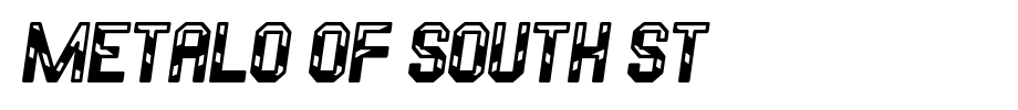 Metalo-Of-South-St.ttf
(Art font online converter effect display)