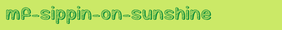 Mf-Sippin-On-Sunshine.ttf
(Art font online converter effect display)