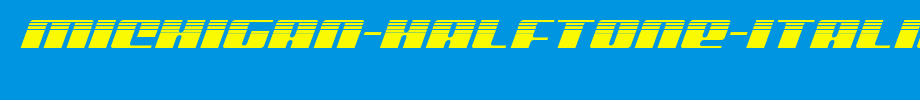Michigan-Halftone-Italic.ttf
(Art font online converter effect display)