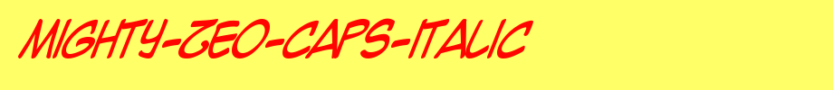 Mighty-Zeo-Caps-Italic.ttf
(Art font online converter effect display)