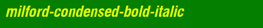 Milford-Condensed-Bold-Italic.ttf