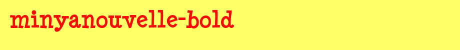 MinyaNouvelle-Bold.ttf
(Art font online converter effect display)