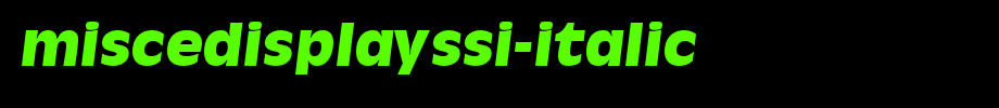 MisceDisplaySSi-Italic.ttf(字体效果展示)
