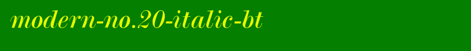 Modern-No.20-Italic-BT.ttf
(Art font online converter effect display)