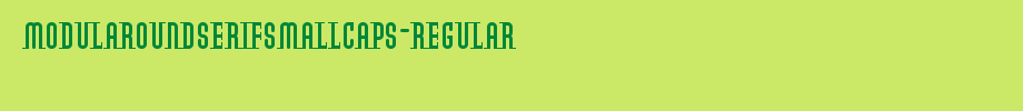 ModulaRoundSerifSmallCaps-Regular.ttf