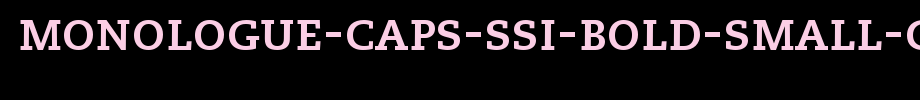 Monologue-Caps-SSi-Bold-Small-Caps.ttf
(Art font online converter effect display)