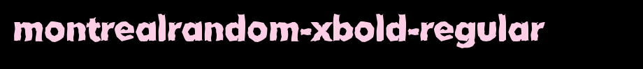 MontrealRandom-Xbold-Regular.ttf
(Art font online converter effect display)