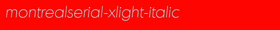 MontrealSerial-Xlight-Italic.ttf(字体效果展示)