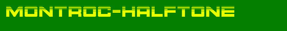 Montroc-Halftone.ttf
(Art font online converter effect display)